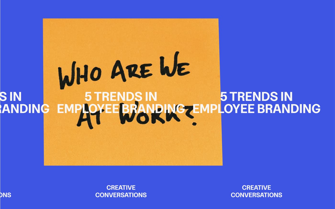 Featured image for 5 trends in Employee Branding: the bottom-up tactics building today’s brands
